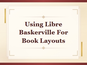 Best Free Baskerville Fonts for Book Layouts with Libre Baskerville Guide