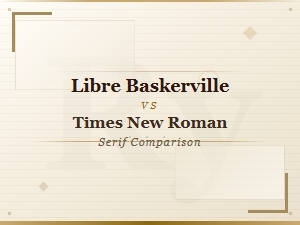 Libre Baskerville vs Times New Roman: Modern Serif Font Comparison